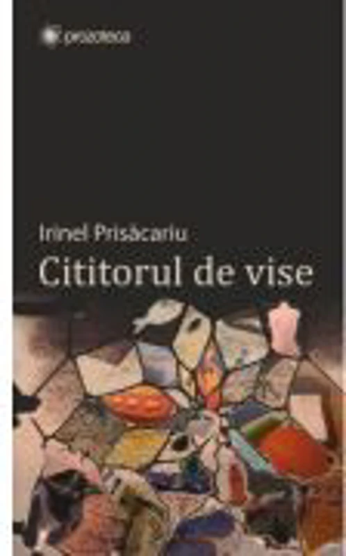 Cititorul de vise - Irinel Prisacariu