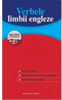 Verbele limbii engleze. Ideal pentru a progresa