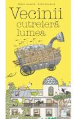 Vecinii cutreiera lumea - Helene Lasserre