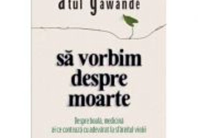 Sa vorbim despre moarte