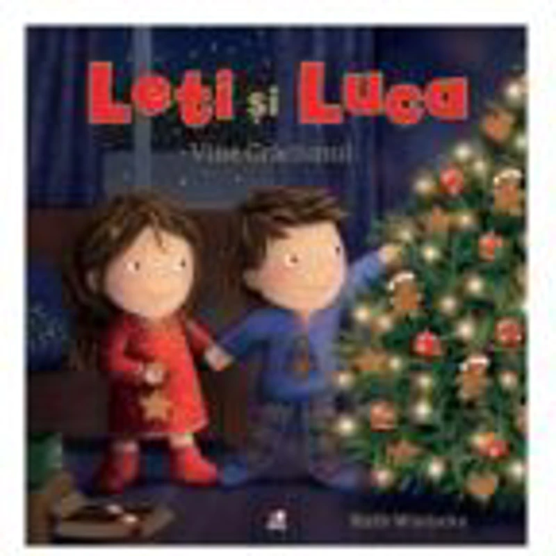 Leti si Luca. Vine Craciunul - Ruth Wielockx