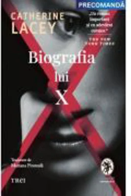 Biografia lui X - Catherine Lacey