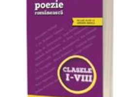 Culegere de poezie romaneasca, clasele 1-8 (include acces la varianta digitala)