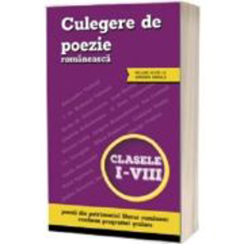 Culegere de poezie romaneasca, clasele 1-8 (include acces la varianta digitala)