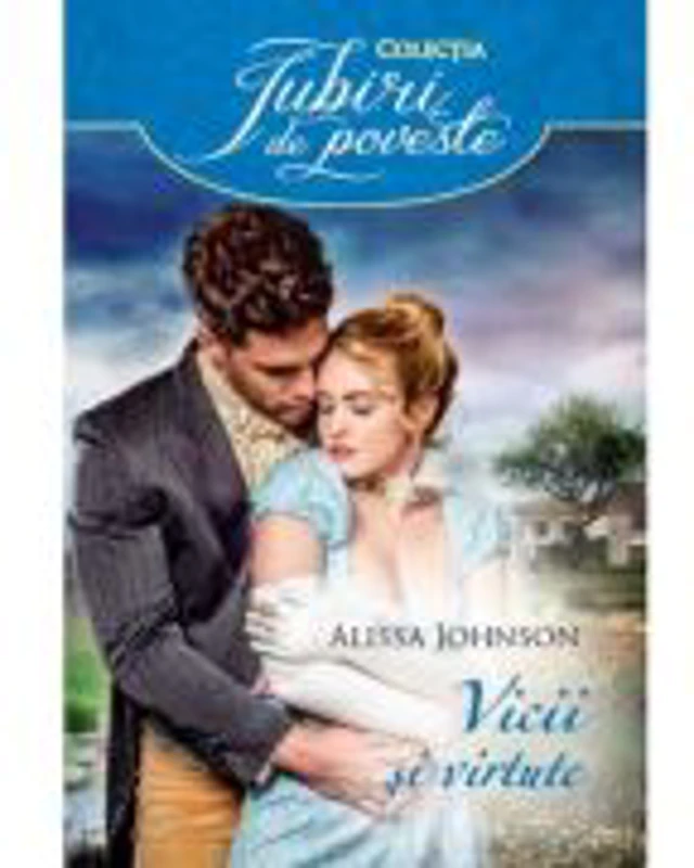 Vicii si virtute - Alissa Johnson