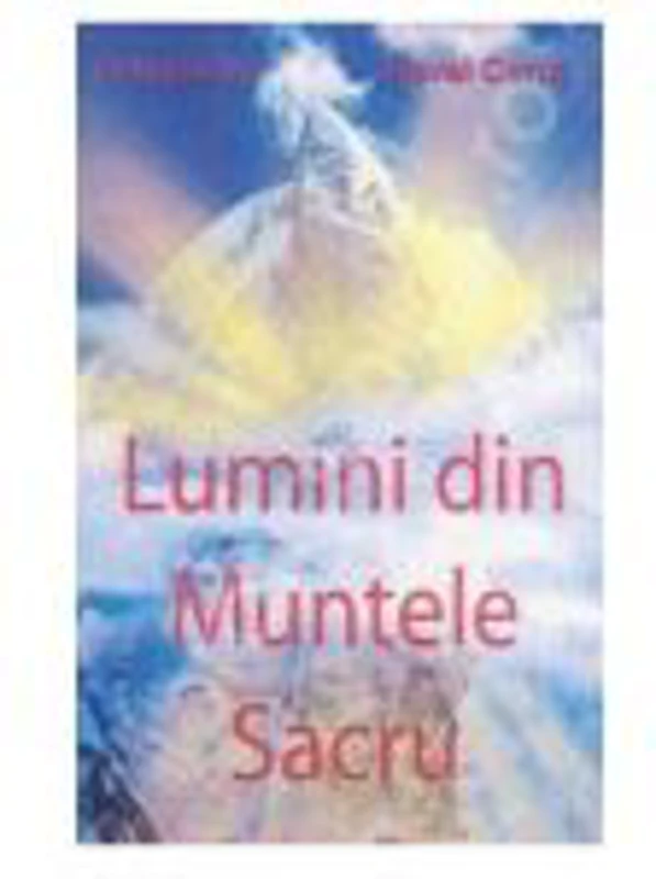 Lumini din muntele sacru - Pavel Corut