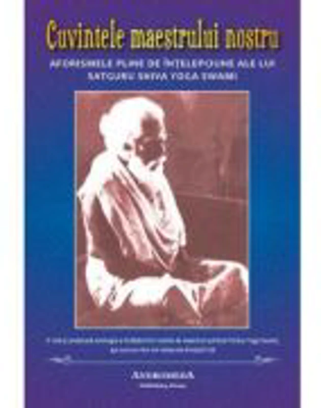Cuvintele Maestrului nostru - Shiva Yoga Swami