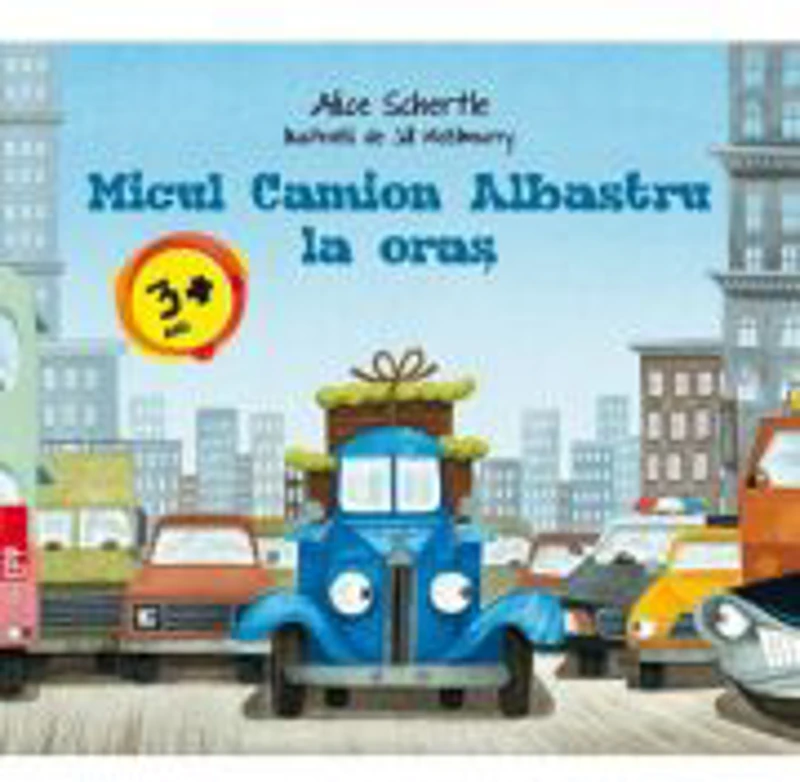 Micul Camion Albastru la oras - Alice Schertle