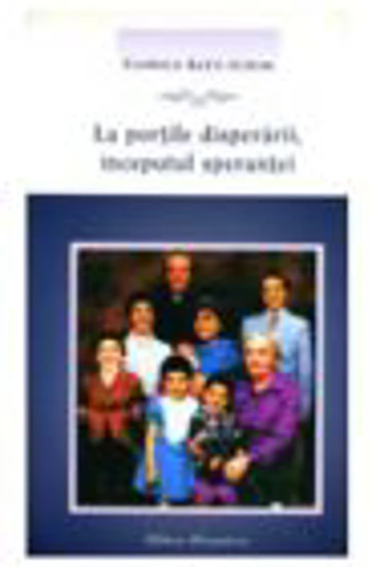 La portile disperarii, inceputul sperantei - Florica Batu-Ichim