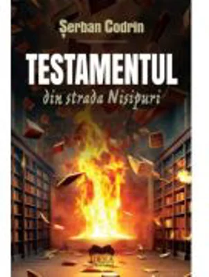 Testamentul din strada Nisipuri - Serban Codrin
