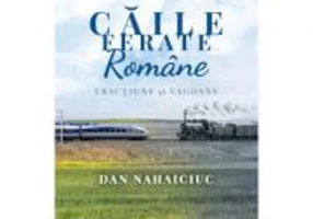 Caile Ferate Romane - Dan Nahaiciuc