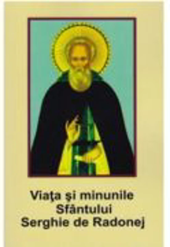 Viata si minunile Sfantului Serghie de Radonej