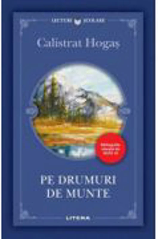 Pe drumuri de munte - Calistrat Hogas