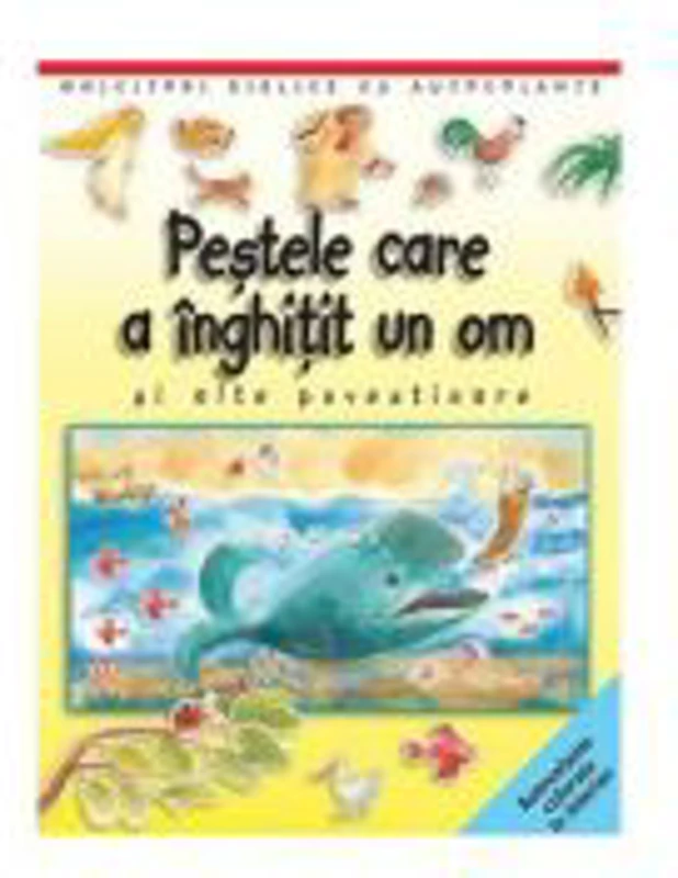Pestele care a inghitit un om si alte povestioare. Ghicitori biblice cu autocolante - Sally Ann Wright, Paola Bertolini Grudina