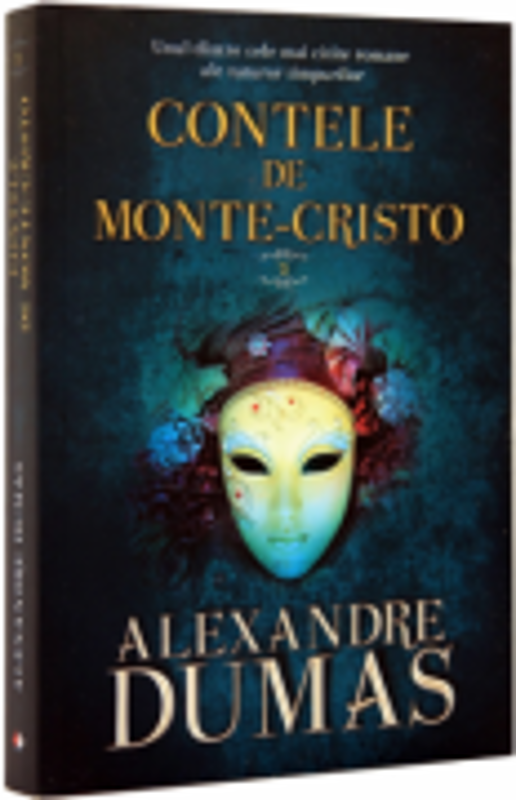 Contele de Monte-Cristo. Volumul 2