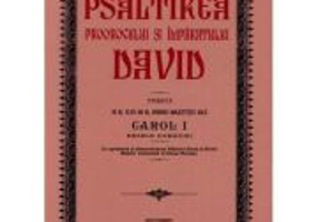 Psaltirea Proorocului si Imparatului David Ed. 1913