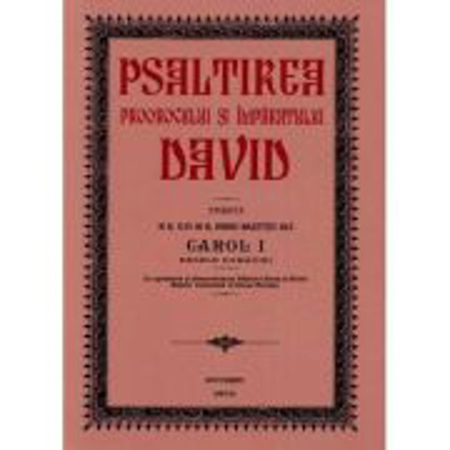 Psaltirea Proorocului si Imparatului David Ed. 1913