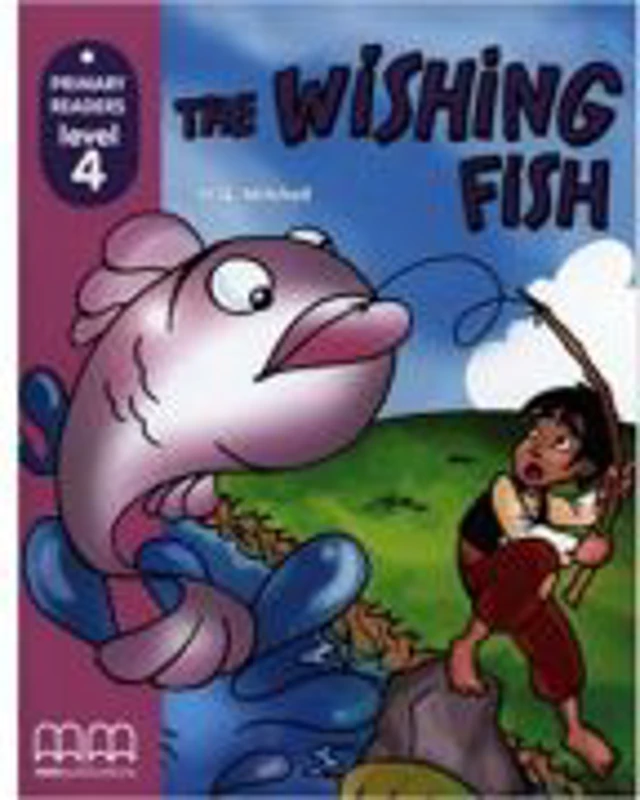 Primary Readers. The Wishing Fish. Level 4 reader - H. Q. Mitchell