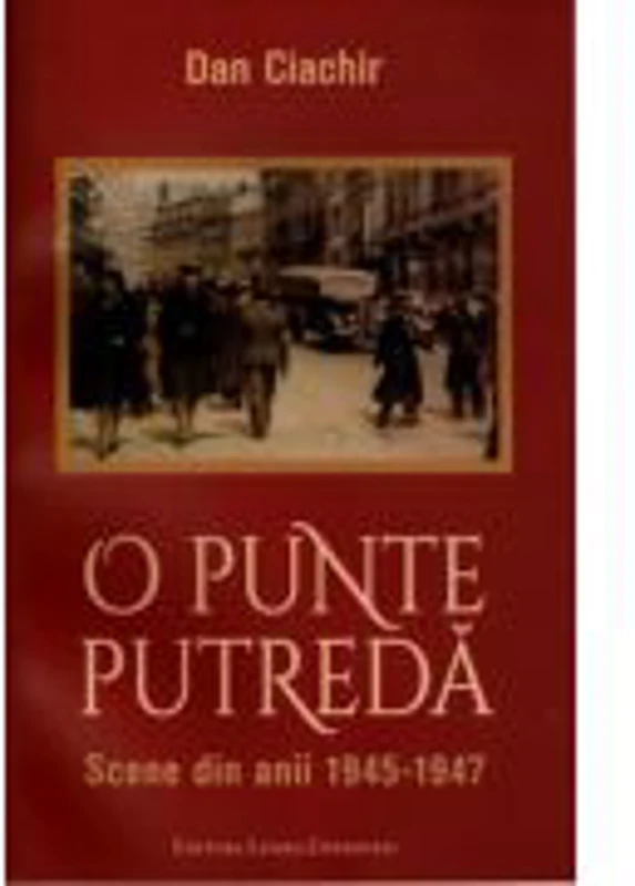 O punte putreda - Dan Ciachir