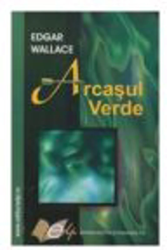 Arcasul Verde - Edgar Wallace