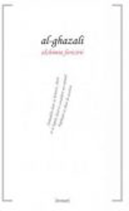 Alchimia fericirii - Al-Ghazali