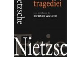 Nasterea tragediei - Friedrich Nietzsche