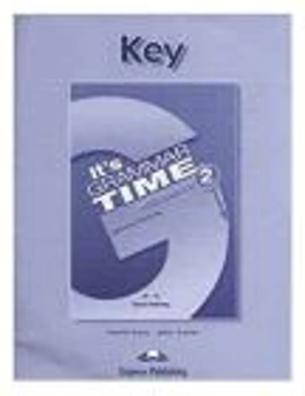Curs de gramatica limba engleza It’s Grammar Time 2 Cheie la manual - Jenny Dooley, Virginia Evans