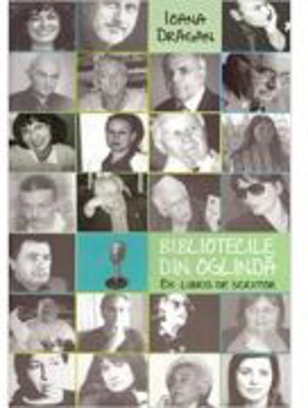 Bibliotecile din oglinda - Ioana Dragan