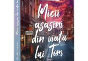 Micii asasini din viata lui Tom - Cristi Lavin