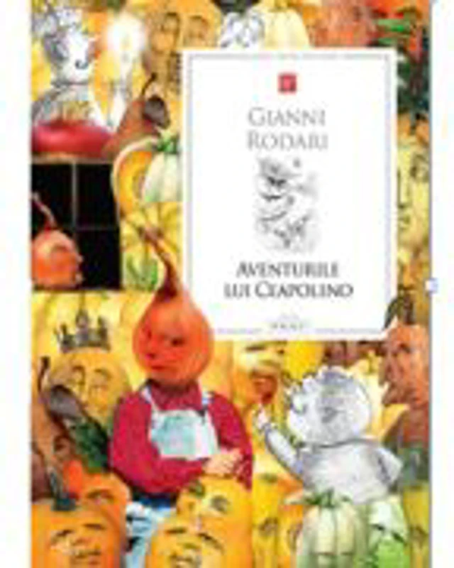 Aventurile lui Ceapolino - Gianni Rodari