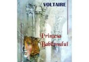 Printesa Babilonului - Voltaire