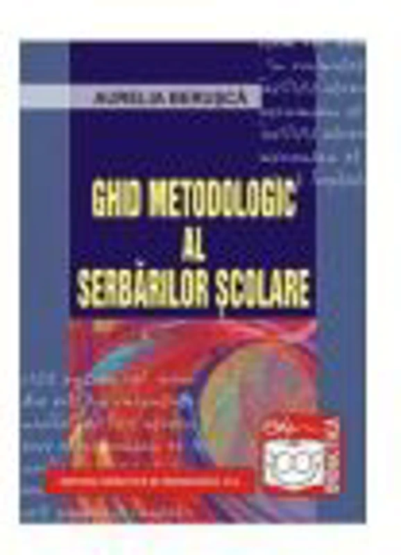 Ghid metodologic al serbarilor scolare - Aurelia Berusca