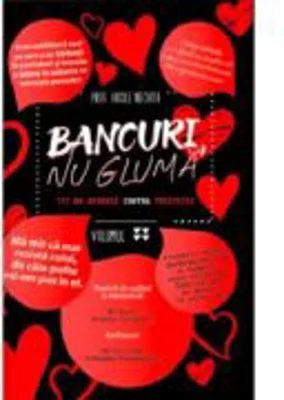 Bancuri, nu gluma. 777 de remedii contra tristetii volumul 4