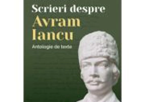 Scrieri despre Avram Iancu. Antologie de texte