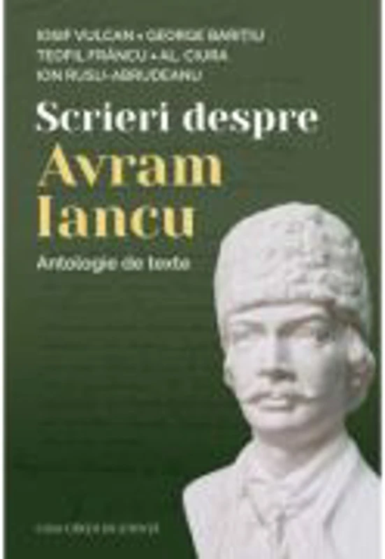 Scrieri despre Avram Iancu. Antologie de texte