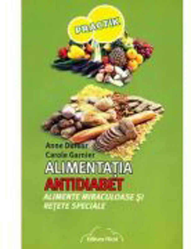 Alimentatia antidiabet - Anne Dufour, Carol Garnier