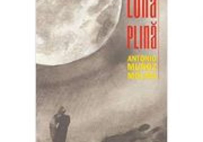 Luna plina - Antonio Munoz Molina