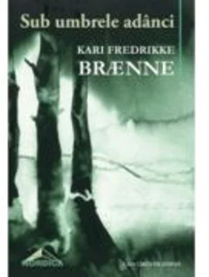 Sub umbrele adanci - Kari Fredrikke Braenne