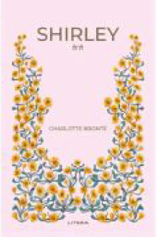 Shirley Vol. 2 - Charlotte Bronte
