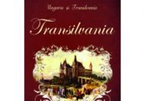 Ungaria si Transilvania. TRANSILVANIA - John Paget