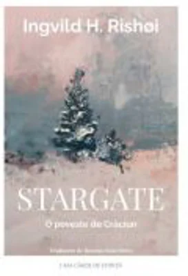 Stargate. O poveste de Craciun - Ingvild H. Rishoi