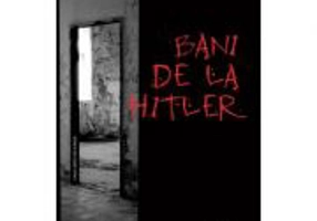 Bani de la Hitler (Mozaic estival) - Radka Denemarkova