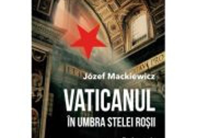 Vaticanul in umbra stelei rosii - Jozef Mackiewicz