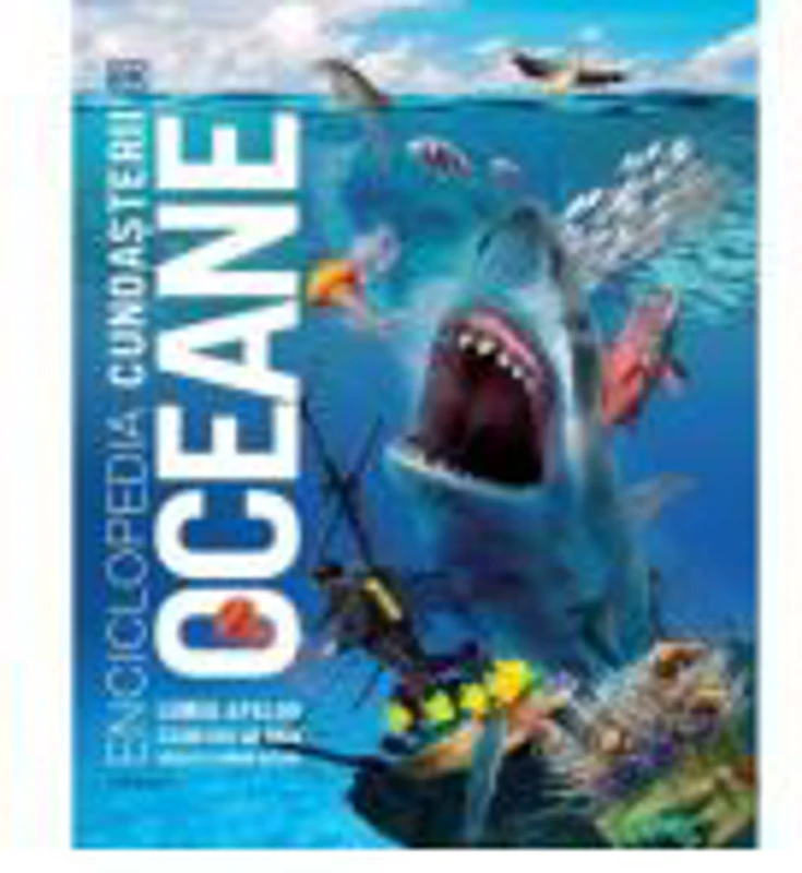Enciclopedia cunoasterii. Oceane - DK