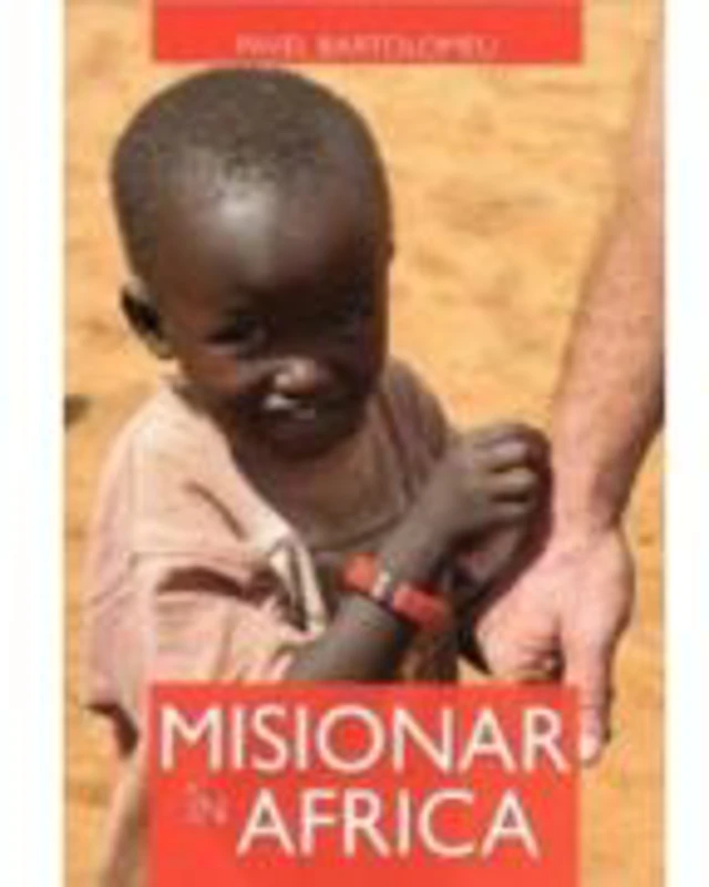 Misionar in Africa - Pavel Bartolomeu
