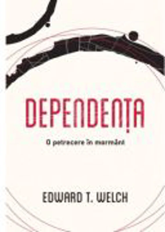 Dependenta, o petrecere in mormant - Edward T. Welch