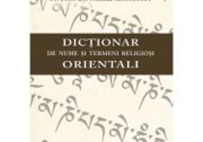 Dictionar de nume si termeni religiosi orientali - Nicolae Achimescu