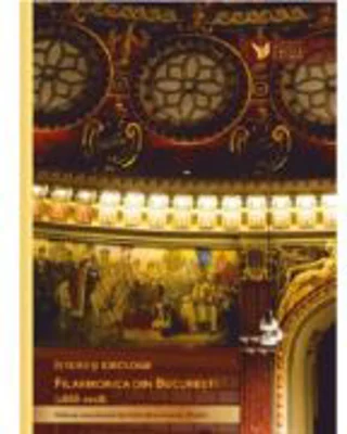Istorii si Ideologii. Filarmonica din Bucuresti 1868-2018 - Valentina Sandu-Dediu