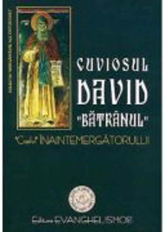 Cuviosul David Batranul, copilul Inaintemergatorului