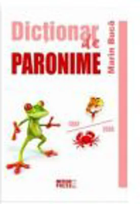 Dictionar de paronime - Marin Buca